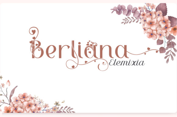 Berliana Elemixia: An Elegant Display Font for Romantic Projects