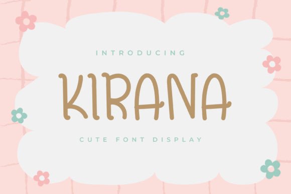Discover the Quirky and Fun Kirana Display Font