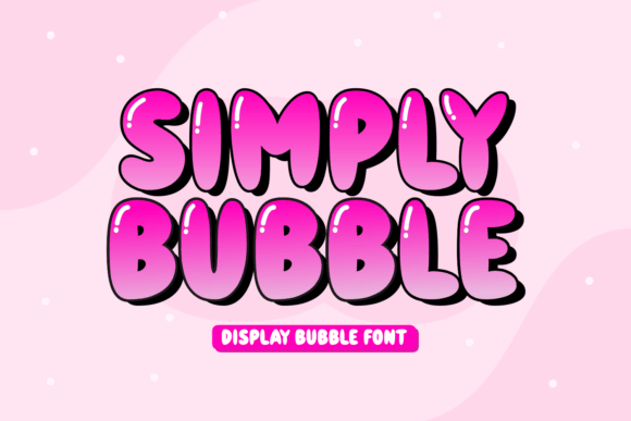 Simply Bubble: A Playful Display Font for Creative Projects