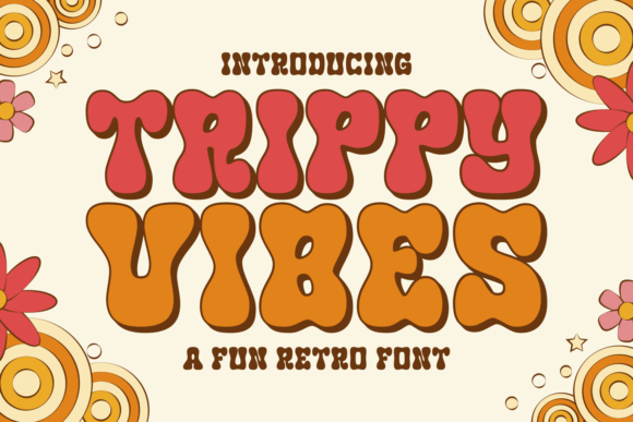 Trippy Vibes: A Playful Display Font for Creative Projects